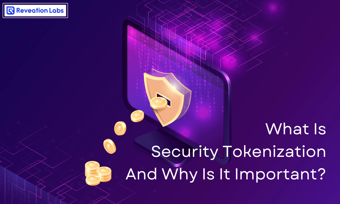 What Is Security Tokenization And Why Is It Important? 